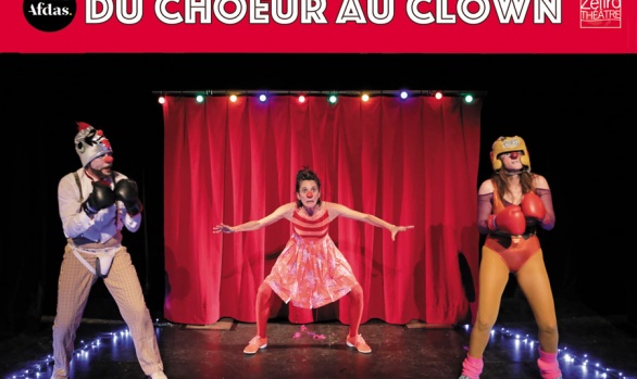 du Choeur au Clown